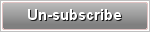 Un-subscribe Now